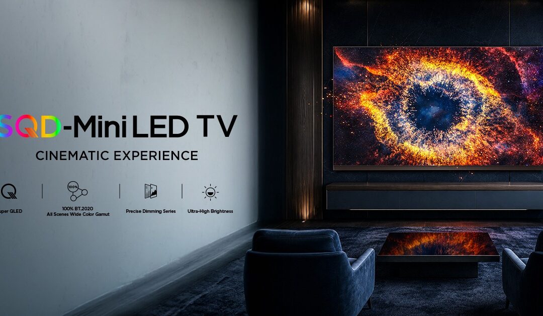 تقنية SQD-Mini LED تعزز مكانة TCL في سوق أجهزة التلفزيون ذات الشاشات المتطورة