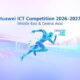 Huawei Launches 11th ICT Competition 2026–2027 in the Middle East and Central Asia